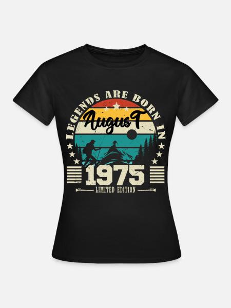 Aout 1975. Cadeau d'anniversaire août 1975. August - Dame-T-shirt - sort
