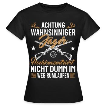 Wahnsinniger Jägerhochkonzentriert - Frauen T-Shirt - Schwarz - Vorne - AI Model Female 172 dark (172cm)