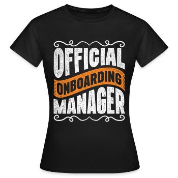 HR Manager Official Onboarding Manager - Frauen T-Shirt - Schwarz - Vorne - AI Model Female 172 dark (172cm)