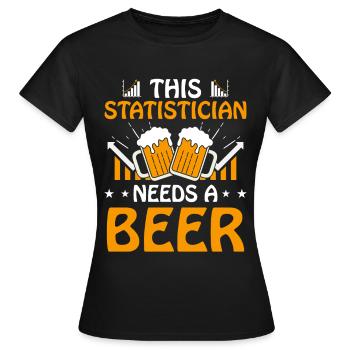Dieser Statistiker Braucht Eine Bierjob-statistik - Frauen T-Shirt - Schwarz - Vorne - AI Model Female 172 dark (172cm)