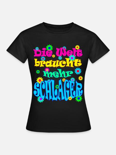 Schlagerparty - Die Welt braucht mehr Schlager - Frauen T-Shirt - Schwarz