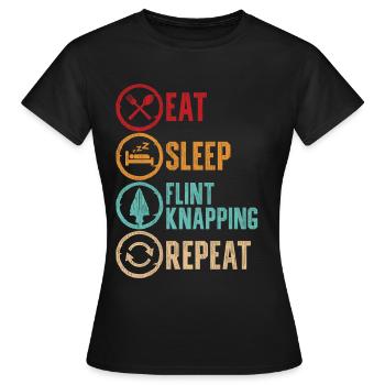 Pfeilspitzen Eat Sleep Flint Knapping Repeat - Frauen T-Shirt - Schwarz - Vorne - AI Model Female 172 dark (172cm)