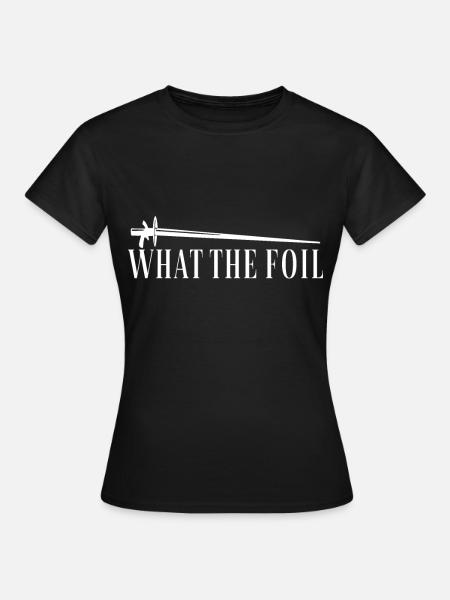 Fechten Fechtsport - Frauen T-Shirt - Schwarz