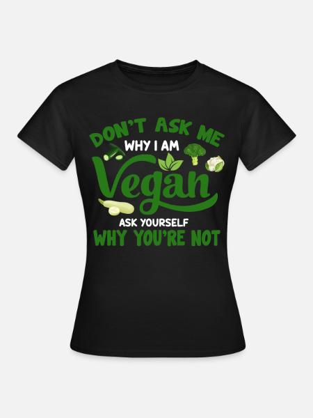 Vegan Veganismus - Frauen T-Shirt - Schwarz