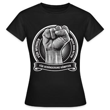 Für Wunder muss man beten für Veränderung kämpfen - Frauen T-Shirt - Schwarz - Vorne - AI Model Female 172 dark (172cm)