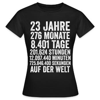 23 Jahre Dreiundzwanzigster Geburtstag - Frauen T-Shirt - Schwarz - Vorne - AI Model Female 172 dark (172cm)