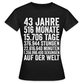 43 Jahre Fünfundvierzigster Geburtstag - Frauen T-Shirt - Schwarz - Vorne - AI Model Female 172 dark (172cm)