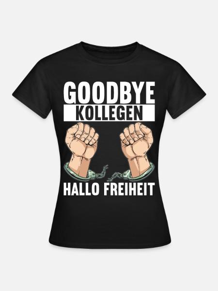 Abschiedsgeschenk Kollege Jobwechsel - Frauen T-Shirt - Schwarz