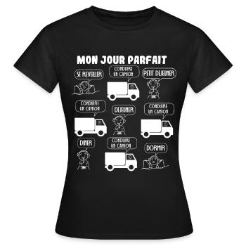 My Perfect Day Conduite de camion - T-shirt Femme - noir - Devant - AI Model Female 172 dark (172cm)