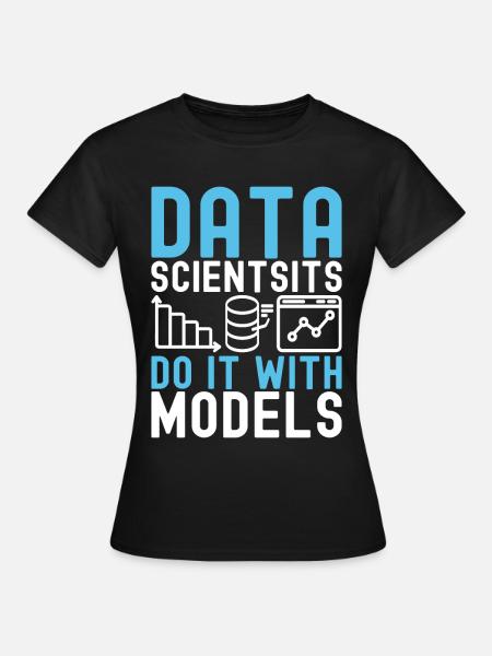 Data Science Datenanalyst - Frauen T-Shirt - Schwarz