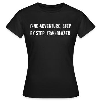 Wandern - Find adventure, step by step, - Frauen T-Shirt - Schwarz - Vorne - AI Model Female 172 dark (172cm)