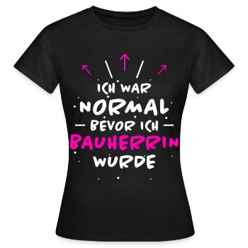 Bauherrin Spruch Bauherr Lustig Bauherrin Geschenk - Frauen T-Shirt - Schwarz - Vorne - AI Model Female 172 dark (172cm)