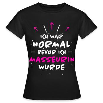 Masseurin Spruch Beruf Massage Masseurin Geschenk - Frauen T-Shirt - Schwarz - Vorne - AI Model Female 172 dark (172cm)