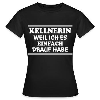 Kellnerin Spruch Kellner Beruf Kellnerin Geschenk - Frauen T-Shirt - Schwarz - Vorne - AI Model Female 172 dark (172cm)