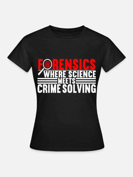Forensik Forensiker - Frauen T-Shirt - Schwarz