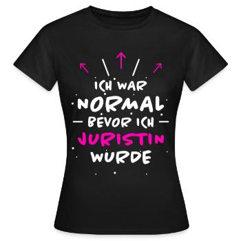 Juristin Spruch Jura Lustiges Juristin Geschenk - Frauen T-Shirt - Schwarz - Vorne - AI Model Female 172 dark (172cm)