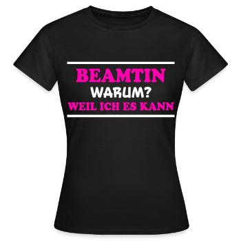 Beamtin Spruch Verbeamtung Büro Beamtin Geschenk - Frauen T-Shirt - Schwarz - Vorne - AI Model Female 172 dark (172cm)