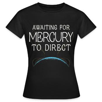 Mercure rétrograde - T-shirt Femme - noir - Devant - AI Model Female 172 dark (172cm)