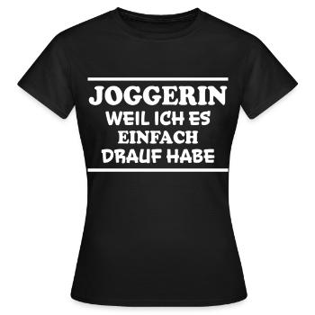 Joggerin Spruch Laufen Joggen Joggerin Geschenk - Frauen T-Shirt - Schwarz - Vorne - AI Model Female 172 dark (172cm)