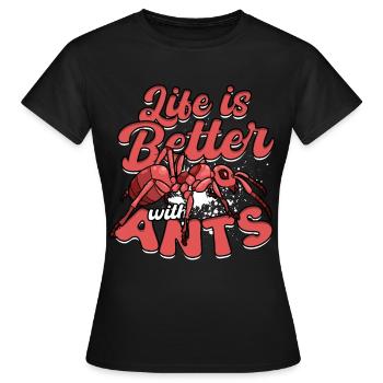 La reproduction des fourmis est meilleure avec les fourmis - T-shirt Femme - noir - Devant - AI Model Female 172 dark (172cm)