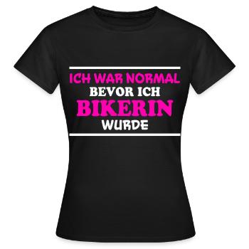 Bikerin Spruch Biker Lustiges Bikerin Geschenk - Frauen T-Shirt - Schwarz - Vorne - AI Model Female 172 dark (172cm)