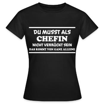 Chefin Spruch Familie Beruf Lustig Chefin Geschenk - Frauen T-Shirt - Schwarz - Vorne - AI Model Female 172 dark (172cm)