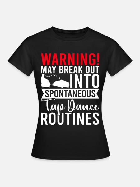 Stepptanz Stepptänzer - Frauen T-Shirt - Schwarz