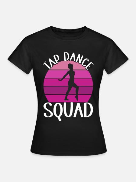 Stepptanz Stepptänzer - Frauen T-Shirt - Schwarz