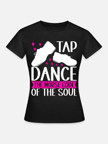 Stepptanz Stepptänzer - Frauen T-Shirt - Schwarz