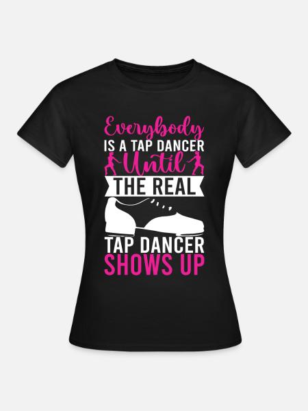 Stepptanz Stepptänzer - Frauen T-Shirt - Schwarz