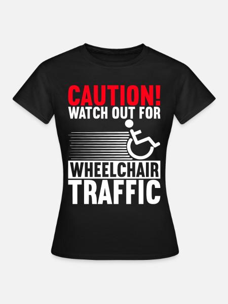 Rollstuhlfahrer Rollstuhl - Frauen T-Shirt - Schwarz