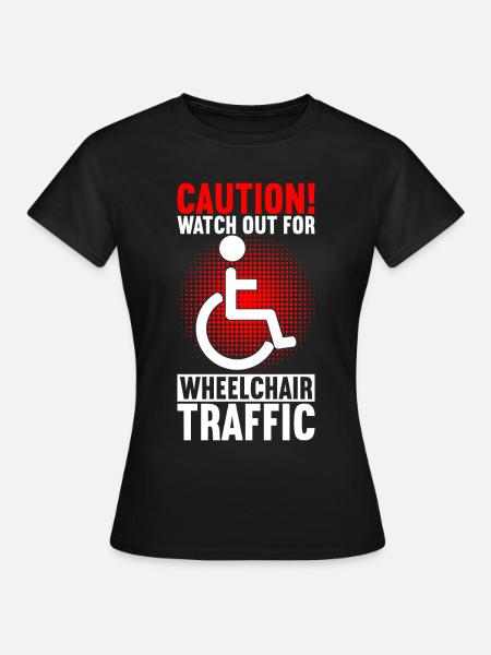 Rollstuhlfahrer Rollstuhl - Frauen T-Shirt - Schwarz