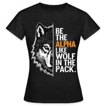 Wolf Wölfe Lustiger Sprüche Wolfsrudel Tiere - Frauen T-Shirt - Schwarz - Vorne - AI Model Female 172 dark (172cm)