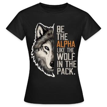 Wolf Wölfe Lustiger Sprüche Wolfsrudel Tiere - Frauen T-Shirt - Schwarz - Vorne - AI Model Female 172 dark (172cm)