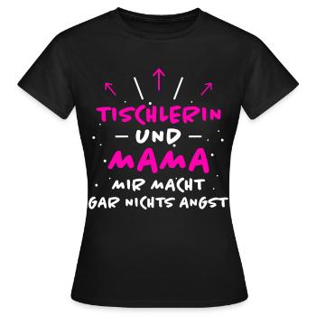 Tischlerin Spruch Schreinerin Tischlerin Geschenk - Frauen T-Shirt - Schwarz - Vorne - AI Model Female 172 dark (172cm)
