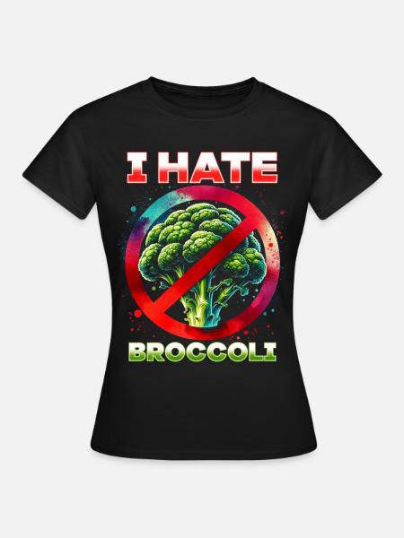 Ik haat broccoli - Vrouwen T-shirt - zwart