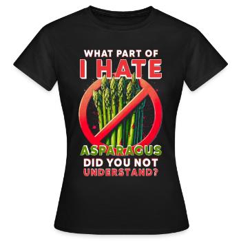 Asparagus Hater - Women's T-Shirt - black - Front - AI Model Female 172 dark (172cm)