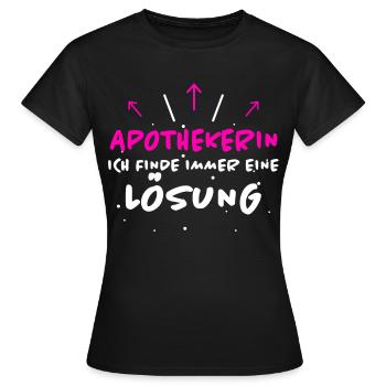 Apothekerin Spruch Apotheke Apothekerin Geschenk - Frauen T-Shirt - Schwarz - Vorne - AI Model Female 172 dark (172cm)