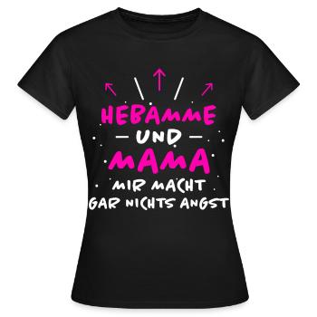 Hebamme Spruch Beruf Lustiges Hebammen Geschenk - Frauen T-Shirt - Schwarz - Vorne - AI Model Female 172 dark (172cm)