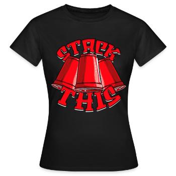 Sport Stacking Stack This Cup Stacking - Women's T-Shirt - black - Front - AI Model Female 172 dark (172cm)
