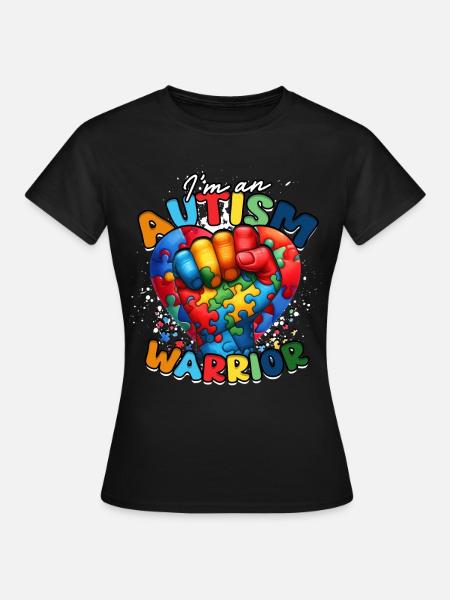 Autist Autism I'm an autism warrior - Women's T-Shirt - black