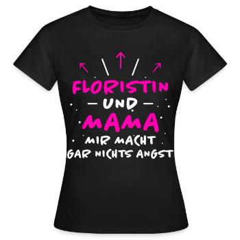 Floristin Spruch Floristik Witz Floristin Geschenk - Frauen T-Shirt - Schwarz - Vorne - AI Model Female 172 dark (172cm)