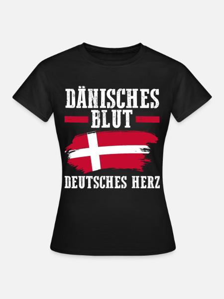 Dänen Dänisch Dänemark - Frauen T-Shirt - Schwarz