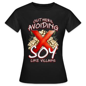 Sojaallergie ici : éviter le soja - T-shirt Femme - noir - Devant - AI Model Female 172 dark (172cm)