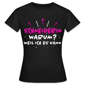 Schneiderin Spruch Lustiges Schneiderin Geschenk - Frauen T-Shirt - Schwarz - Vorne - AI Model Female 172 dark (172cm)