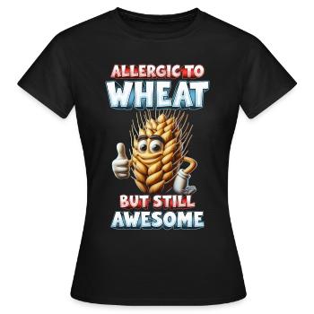 Wheat Allergy Allerigic To Wheat - Women's T-Shirt - black - Front - AI Model Female 172 dark (172cm)