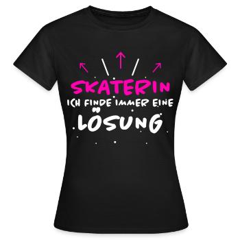 Skaterin Spruch Skating Lustiges Skaterin Geschenk - Frauen T-Shirt - Schwarz - Vorne - AI Model Female 172 dark (172cm)
