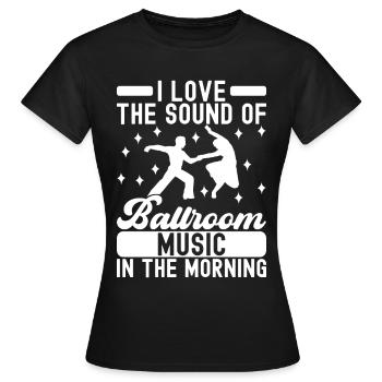 Ballroom Dance Ballroom Dancers Ballroom Dancers - Women's T-Shirt - black - Front - AI Model Female 172 dark (172cm)