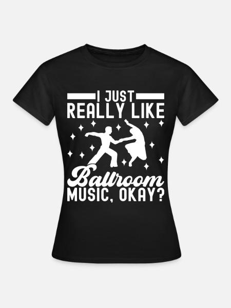 Ballsaal Tanz Ballsaaltänzer Gesellschaftstänzer - Frauen T-Shirt - Schwarz