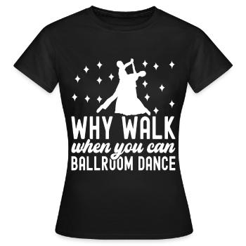 Danse de salon Danseuses de salon Danseuses de salon Danseuses de salon - T-shirt Femme - noir - Devant - AI Model Female 172 dark (172cm)